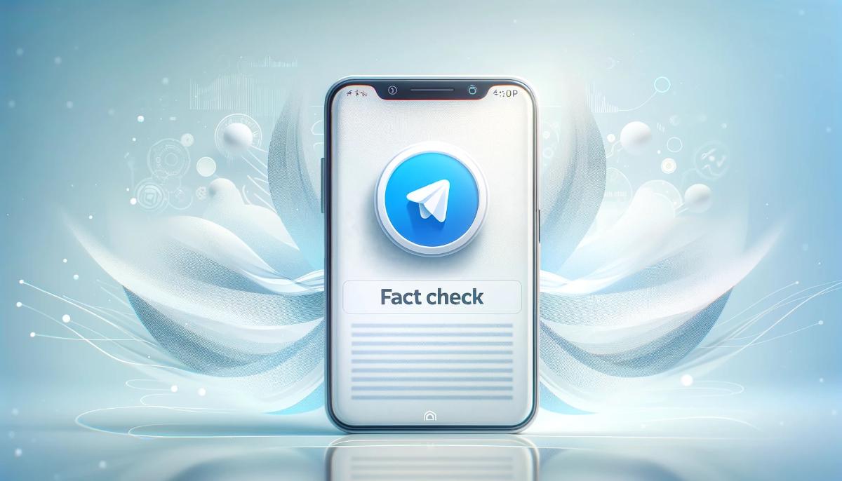 Fact Check в Telegram: мессенджер внедряет функцию проверки фактов