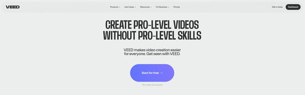 Скриншот главной страницы сайта VEED с текстом «Create pro-level videos without pro-level skills» и кнопкой «Start for free». Сайт предлагает создание видео профессионального уровня без необходимости обладать специальными навыками.